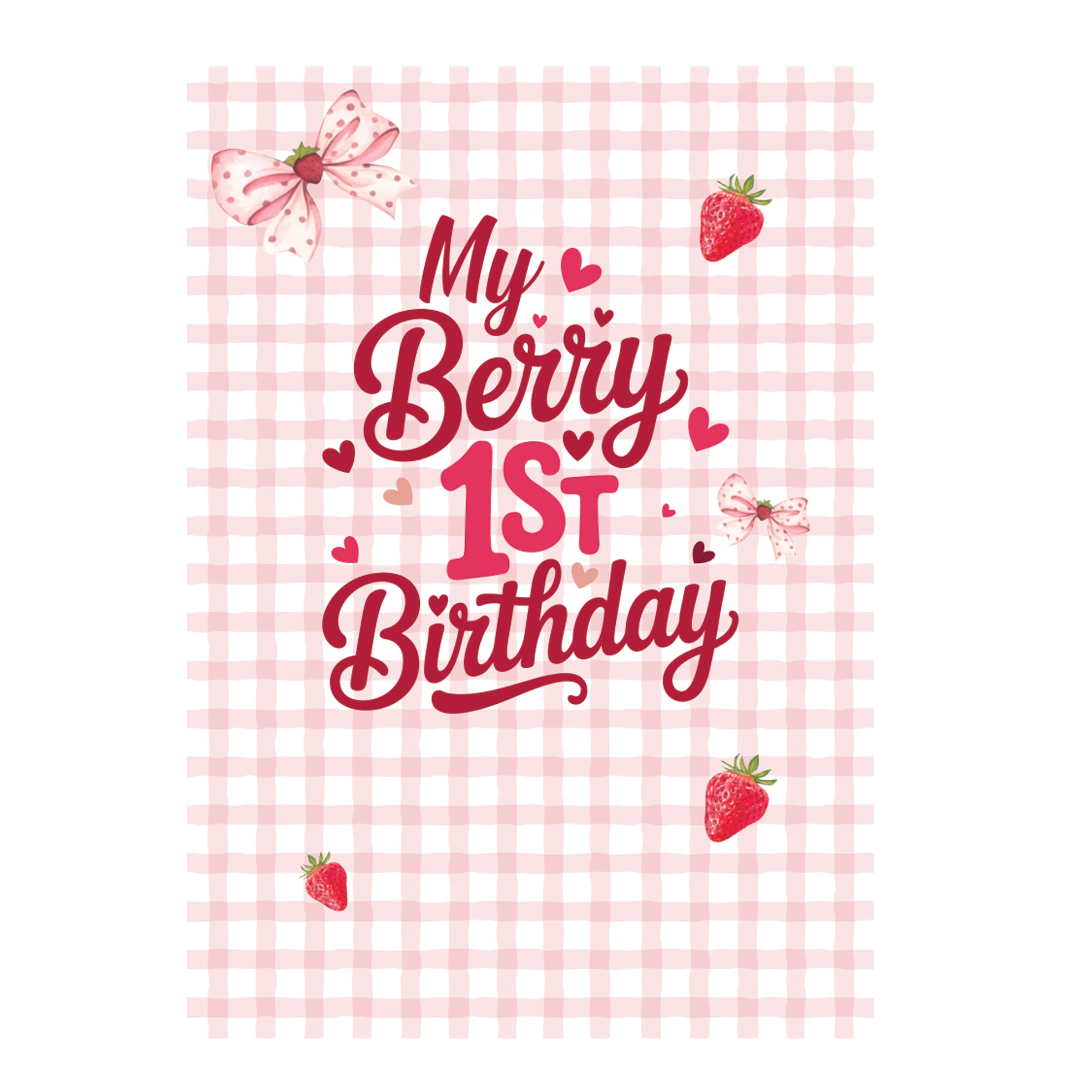 Pink checkered background with 'My Berry 1st Birthday' text and strawberry graphics.